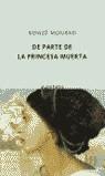 DE PARTE DE LA PRINCESA MUERTA (QUINTETO) | 9788495971425 | MOURAD, KENIZE