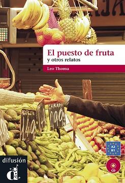 PUESTO DE FRUTA Y OTROS RELATOS + CD | 9788484437505 | THOMA, LEO