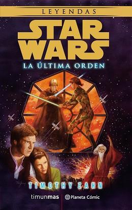 STAR WARS LA ÚLTIMA ORDEN (NOVELA) | 9788491468899 | ZAHN, TIMOTHY