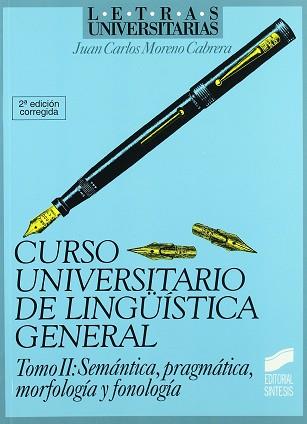 CURSO UNIVERSITARIO DE LINGUISTICA GENERAL | 9788477382508 | MORENO CABRERA, JUAN CARLOS