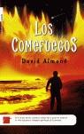 COMEFUEGOS LOS | 9788496284388 | ALMOND, DAVID