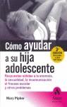 COMO AYUDAR A SU HIJA ADOLESCENTE | 9788497350273 | PIPHER, MARY