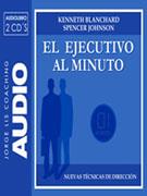 EJECUTIVO AL MINUTO EL ( AUDIO LIBRO 2 CD'S ) | 9788460980599 | BLANCHARD, KENNETH / JOHNSON, SPENCER