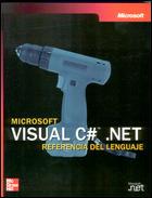 MICROSOFT VISUAL C#.NET REFERENCIA DEL LENGUAJE | 9788448136826 | MICROSOFT CORPORATION