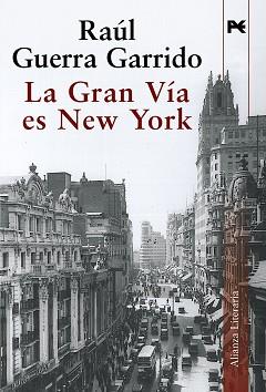 GRAN VIA ES NEW YORK LA | 9788420684376 | GUERRA GARRIDO, RAUL