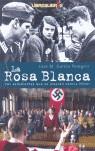 ROSA BLANCA LA ( LOS ESTUDIANTES SE ALZARON CONTRA HITLER ) | 9788496088467 | GARCIA PELEGRIN, JOSE M.