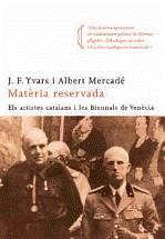 MATERIA RESERVADA (ARTISTES CATALANS I BIENNALS DE VENECIA) | 9788466410205 | YVARS, J.F / MERCADE, ALBERT