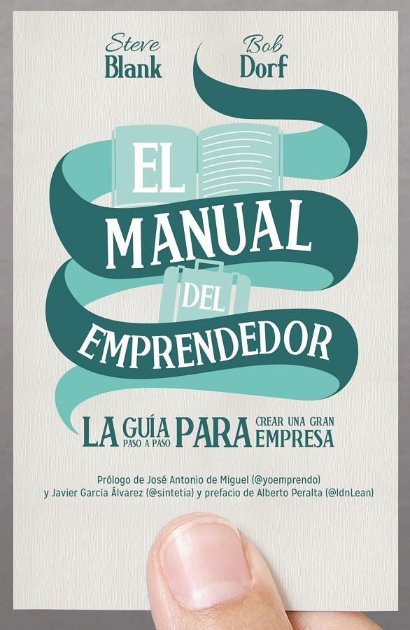 EL MANUAL DEL EMPRENDEDOR | 9788498752830 | STEVE BLANK/BOB DORF