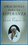 ORACIONES PARA LA ESPERANZA | 9788427023802 | JUAN PABLO II