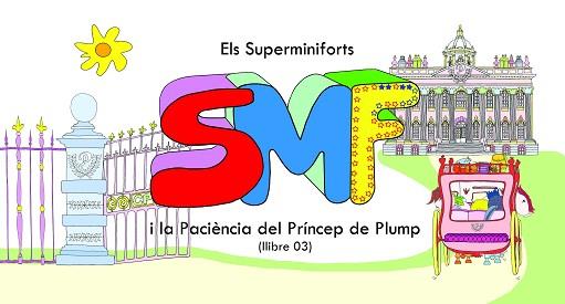 SUPERMINIFORTS I LA PACIENCIA DEL  | 9788496786745 | PRENAFETA I TORRES, EVA