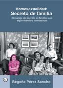 HOMOSEXUALIDAD SECRETO DE FAMILIA | 9788495346872 | PEREZ SANCHO, BEGOÑA