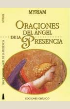 ORACIONES DEL ANGEL DE LA PRESENCIA | 9788477207153 | MYRIAM