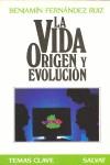 VIDA ORIGEN Y EVOLUCION LA | 9788480310598 | FERNANDEZ RUIZ, BENJAMIN