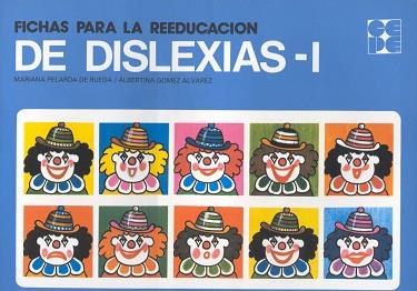 DISLEXIAS 1 FICHAS PARA LA REEDUCACION | 9788485252152 | PELARDA DE RUEDA, MARIANA