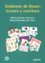 SINDROME DE DOWN LECTURA Y ESCRITURA | 9788445806562 | TRONCOSO, MARIA VICTORIA / DEL CERRO, MARIA MERCED