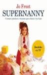 SUPERNANNY | 9788408066552 | FROST, JO