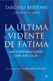 ULTIMA VIDENTE DE FATIMA LA | 9788497346733 | BERTONE, TARCISIO / CARLI DE, GIUSEPPE