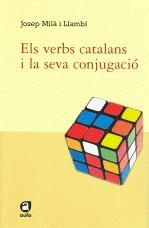 VERBS CATALANS I LA SEVA CONJUGACIO ELS | 9788492672059 | MILA LLAMBI, JOSEP