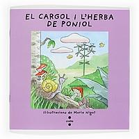 CARGOL I L'HERBA DE PONIOL, EL (VULL LLEGIR) | 9788466101745 | NIGOT, MARIE (IL.LUST.)