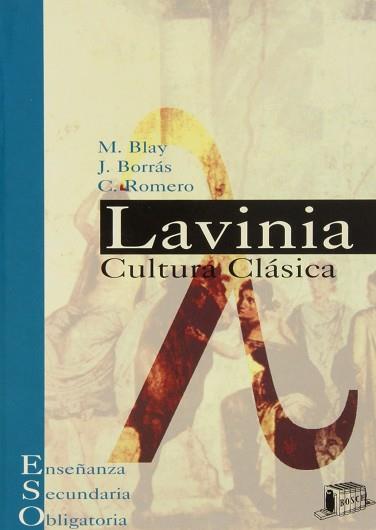 LAVINIA CULTURA CLASICA (ESO) | 9788476763254 | BLAY, M.