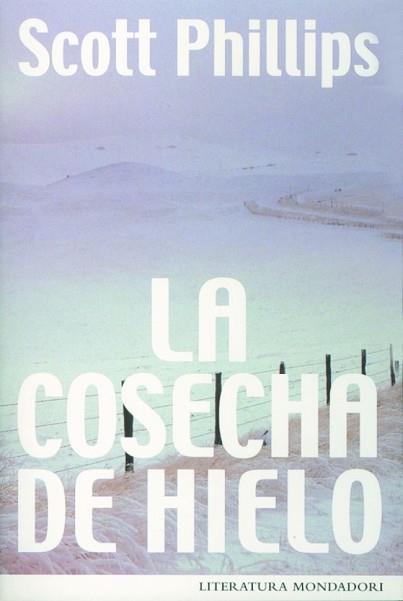 COSECHA DE HIELO, LA | 9788439707349 | PHILLIPS, SCOTT