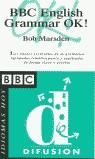 BBC ENGLISH GRAMMAR OK ! | 9788489344563 | MARSDEN, BOB