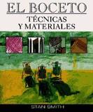 BOCETO TECNICAS Y MATERIALES, EL | 9788476307281 | SMITH, STAN