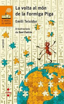 VOLTA AL MÓN DE LA FORMIGA PIGA | 9788466144254 | TEIXIDOR I VILADECÀS, EMILI