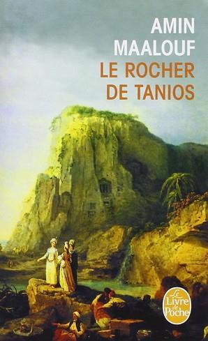 ROCHER DE TANIOS , LE | 9782253138914 | MAALOUF, AMIN