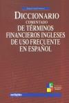 DICCIONARIO COMENTADO DE TERMINOS FINANCIEROS INGLESES | 9788497450539 | CASTELO MONTERO, MIGUEL