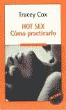 HOT SEX COMO PRACTICARLO (MITOS AUTOAYUDA) | 9788439709183 | COX, TRACEY