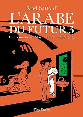 ARABE DU FUTUR - VOLUME 3 | 9782370730947 | SATTOUF, RIAD