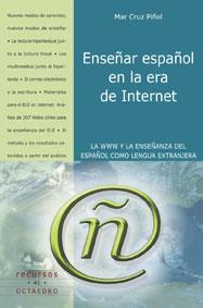 ENSEÑAR ESPAÑOL EN LA ERA DE INTERNET | 9788480635561 | CRUZ PIÑOL, MAR