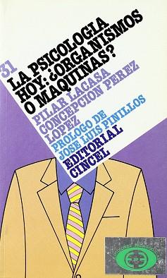 PSICOLOGIA HOY ORGANISMOS O MAQUINAS, LA | 9788470464157 | LACASA, PILAR