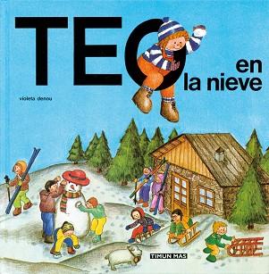 TEO EN LA NIEVE | 9788471763433 | DENOU, VIOLETA ; CAPDEVILA, JUAN