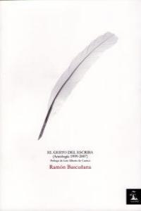 GESTO DEL ESCRIBA EL ( ANTOLOGIA 1999-2007 ) | 9788493609368 | BASCUÑANA, RAMON