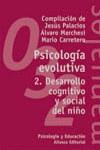 PSICOLOGIA EVOLUTIVA 2 DESARROLLO COGNITIVO Y SOCIAL DEL NIÑ | 9788420681818 | PALACIOS, JESUS