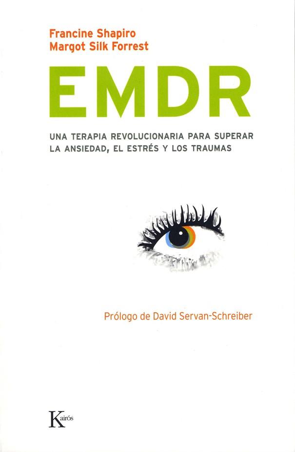 EMDR ( TERAPIA PARA SUPERAR LA ANSIEDAD, ESTRES Y ... ) | 9788472456730 | SHAPIRO, FRANCINE / SILK FORREST, MARGOT