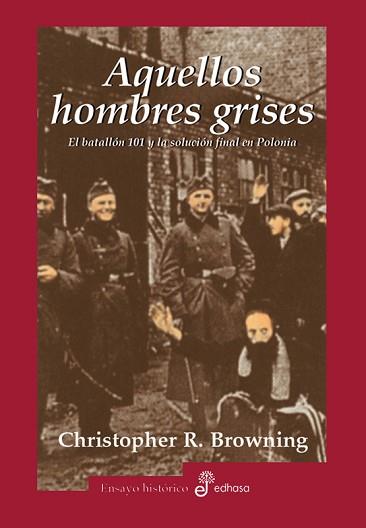 AQUELLOS HOMBRES GRISES | 9788435026369 | BROWNING, CHRISTOPHER R.