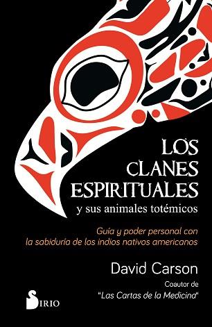 LOS CLANES ESPIRITUALES Y SUS ANIMALES TOTÉMICOS | 9788417399986 | CARSON, DAVID