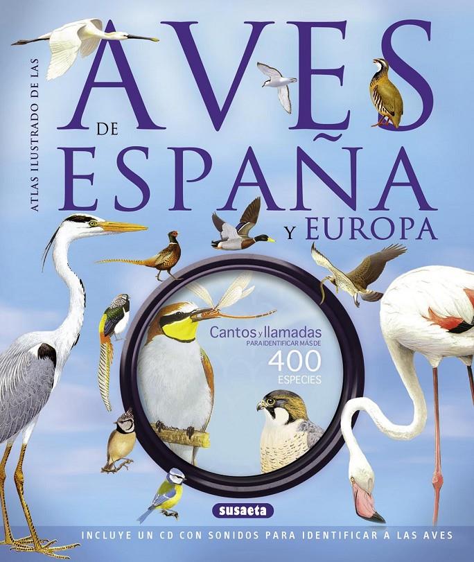 ATLAS ILUSTRADO DE LAS AVES DE ESPAÑA Y EUROPA CON CD | 9788467724172 | STERRY, PAUL/CLEAVE, ANDREW/CLEMENTS, ANDY/GOODFELLOW, PETER