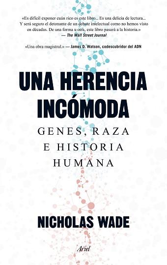 UNA HERENCIA INCOMODA | 9788434419254 | NICHOLAS WADE