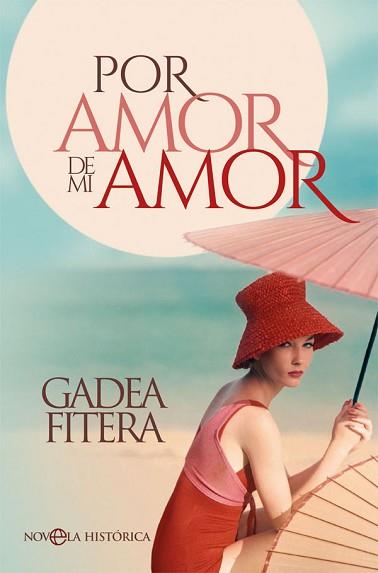 POR AMOR DE MI AMOR | 9788491644842 | FITERA, GADEA