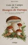 GUIA DE CAMPO DE LOS HONGOS DE EUROPA | 9788428208659 | BON, MARCEL