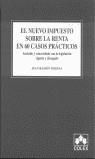 NUEVO IMPUESTO SOBRE LA RENTA EN 60 CASOS PRACTICOS | 9788478795420 | MEDINA, JUAN RAMON