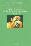 TEATRO Y MEMORIA EN LA SEGUNDA MITAD DEL SIGLO XX | 9788475228693 | ROMERA CASTILLO, JOSE