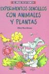 EXPERIMENTOS SENCILLOS CON ANIMALES Y PLANTAS | 9788497540070 | VECCHIONE, GLEN