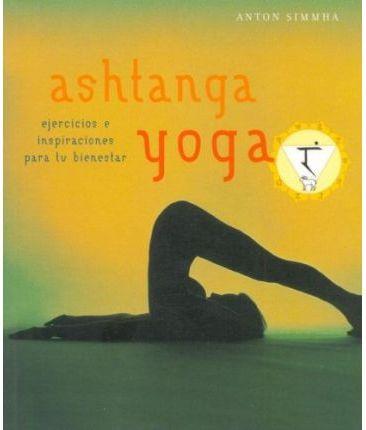 YOGA ASHTANGA (EJERCICIOS E INSPIRACIONES PARA TU BIENESTAR) | 9783822841952 | SIMMHA, ANTON