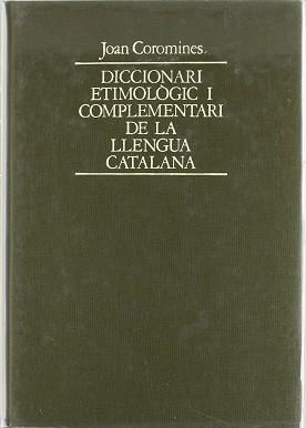 DICCIONARI ETIMOLOGIC COROMINES VOL VI | 9788472562769 | COROMINES I VIGNEAUX, JOAN