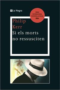 SI ELS MORTS NO RESSUSCITEN | 9788498676334 | KERR, PHILIP